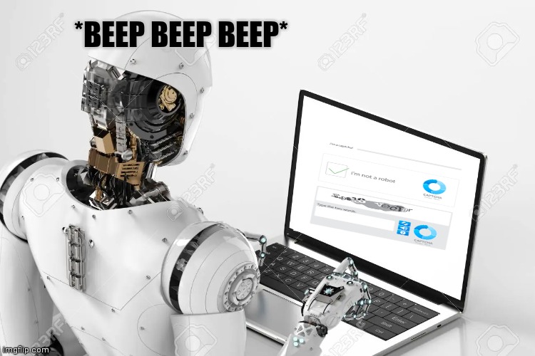 *sad robot noises* | *BEEP BEEP BEEP* | image tagged in sad,robot,noise | made w/ Imgflip meme maker