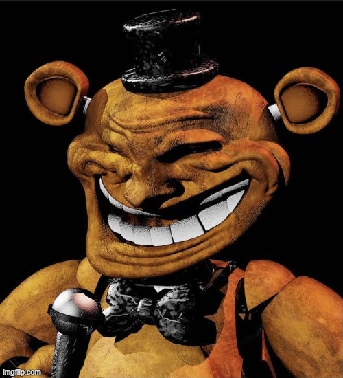 Freddy troll | image tagged in freddy troll | made w/ Imgflip meme maker