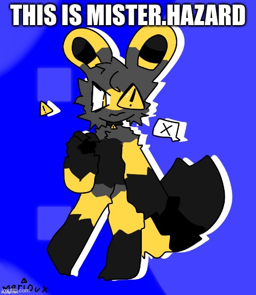 Mister.Hazard (My New OC) | THIS IS MISTER.HAZARD | image tagged in fursona,furry | made w/ Imgflip meme maker