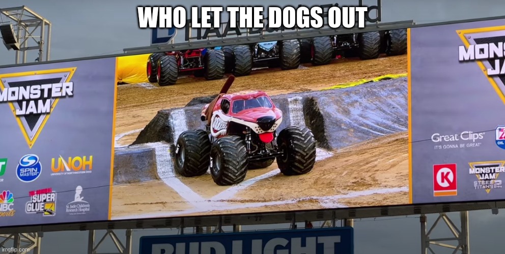 Monster mutt | WHO LET THE DOGS OUT | image tagged in monster mutt | made w/ Imgflip meme maker
