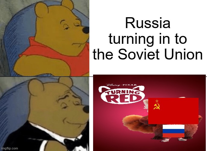 The better alternative | Russia turning in to the Soviet Union | image tagged in meme,turning red,communist,soviet union,russia | made w/ Imgflip meme maker