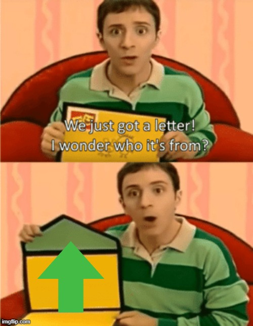 We Just Got A Letter | image tagged in we just got a letter | made w/ Imgflip meme maker