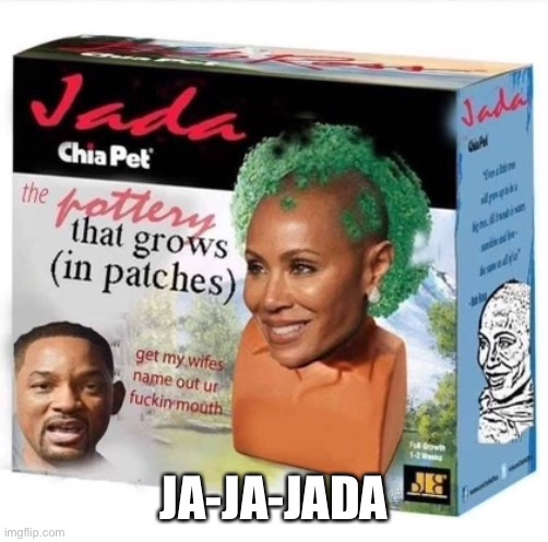 Jadapet | JA-JA-JADA | image tagged in jada,fun,hppy,meme | made w/ Imgflip meme maker