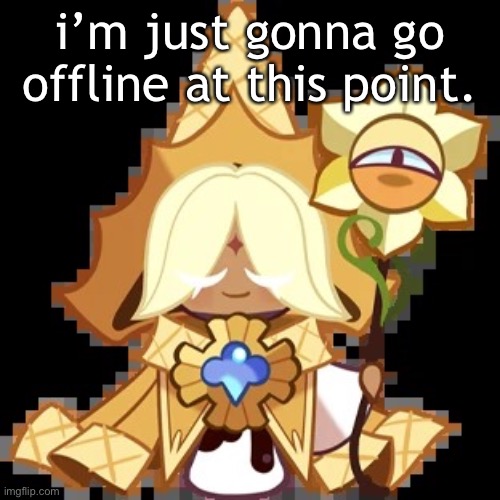 purevanilla | i’m just gonna go offline at this point. | image tagged in purevanilla | made w/ Imgflip meme maker