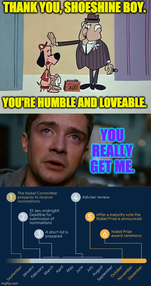 THANK YOU, SHOESHINE BOY. YOU'RE HUMBLE AND LOVEABLE. YOU
REALLY
GET ME. | image tagged in underdog shoeshine boy,humbled | made w/ Imgflip meme maker