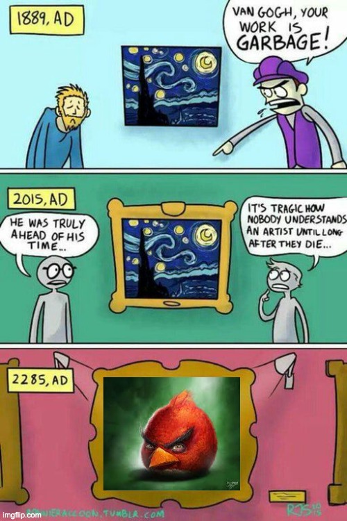 Now This Is Art | image tagged in van gogh meme template | made w/ Imgflip meme maker