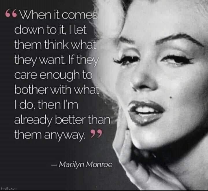 Marilyn Monroe quote | image tagged in marilyn monroe quote | made w/ Imgflip meme maker