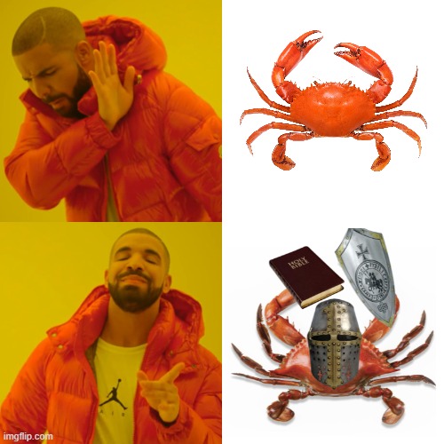 Crabs | image tagged in memes,drake hotline bling | made w/ Imgflip meme maker