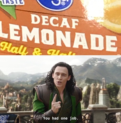 Saw this at store made me question life | image tagged in you had one job just the one | made w/ Imgflip meme maker