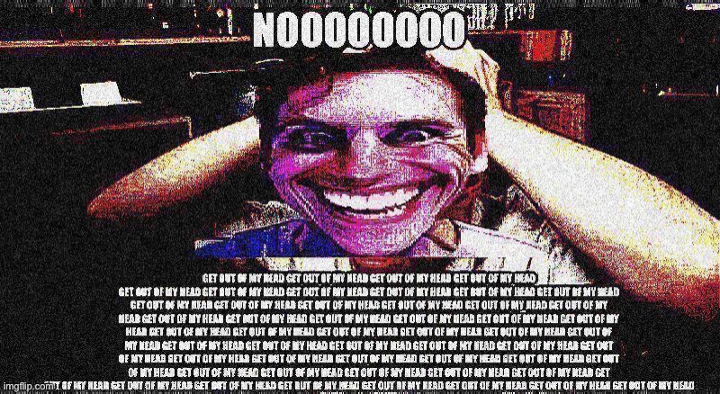 Me when among | A | image tagged in get out of my head | made w/ Imgflip meme maker