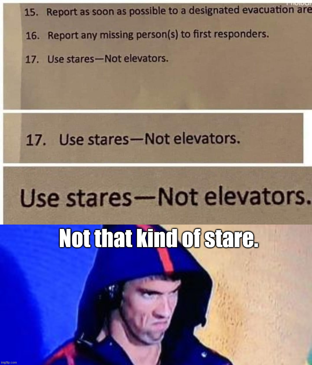 Grammar is important | Not that kind of stare. | image tagged in memes,michael phelps death stare,you had one job | made w/ Imgflip meme maker