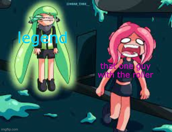 agent 3 chasing agent 8 | legend; that one guy with the roller | image tagged in agent 3 chasing agent 8 | made w/ Imgflip meme maker