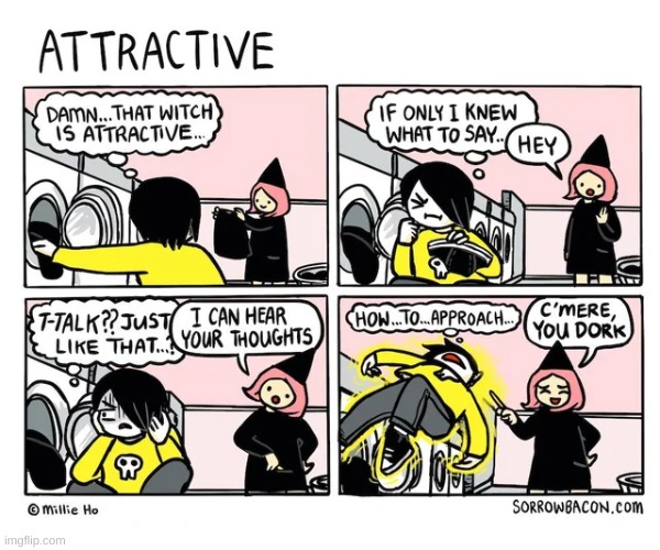 Attractive | image tagged in comics/cartoons,witch,attractive,thoughts | made w/ Imgflip meme maker