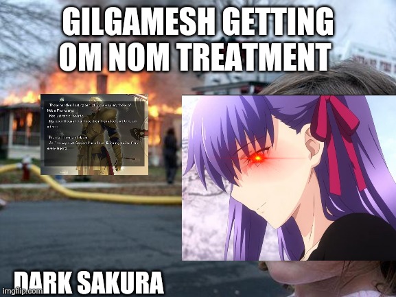 Sakuras Meal | GILGAMESH GETTING OM NOM TREATMENT; DARK SAKURA | image tagged in cursed image | made w/ Imgflip meme maker