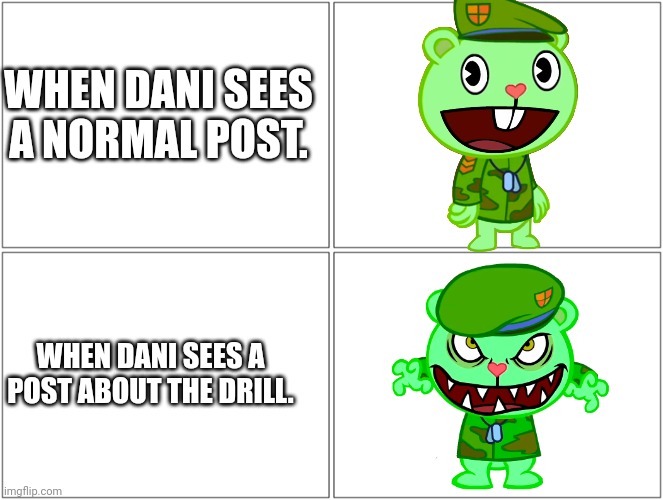 4 Boxes | WHEN DANI SEES A NORMAL POST. WHEN DANI SEES A POST ABOUT THE DRILL. | image tagged in 4 boxes | made w/ Imgflip meme maker