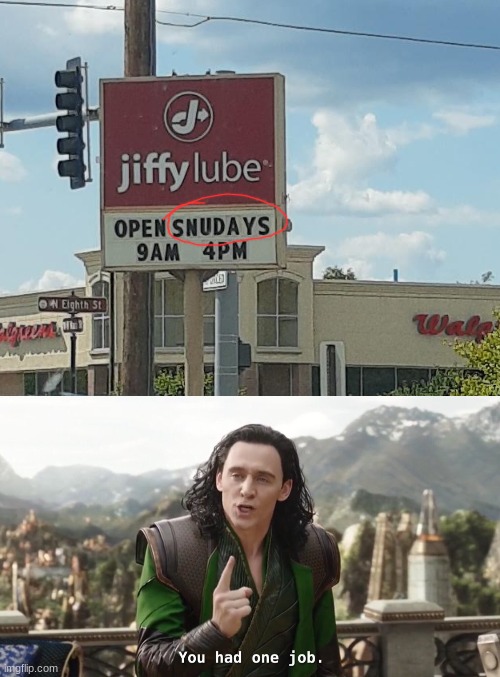 Literally took this picture from my car | image tagged in you had one job just the one | made w/ Imgflip meme maker