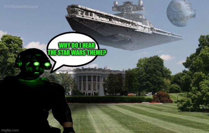 [image title] | WHY DO I HEAR THE STAR WARS THEME? | made w/ Imgflip meme maker