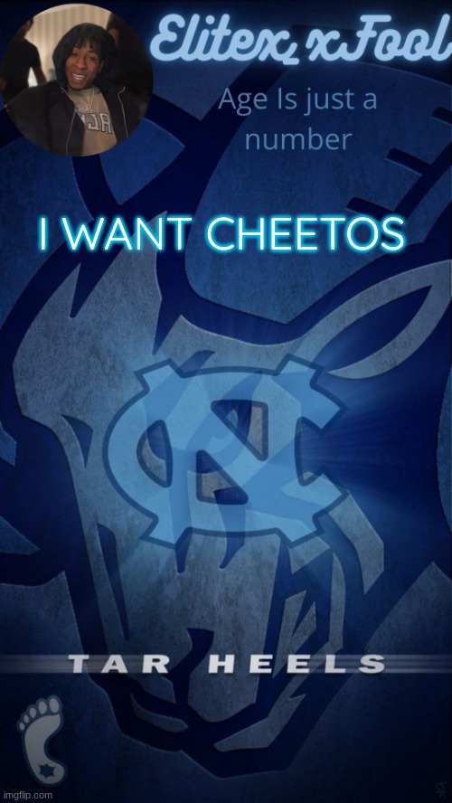 Hungry | I WANT CHEETOS | image tagged in elitex_xfool announcement template | made w/ Imgflip meme maker