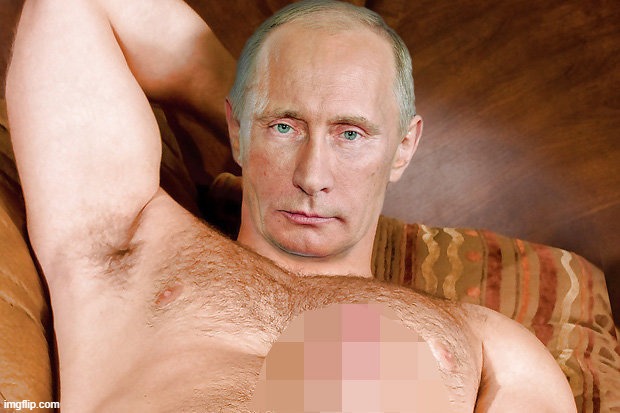 putin gay porn star | image tagged in putin gay porn star | made w/ Imgflip meme maker