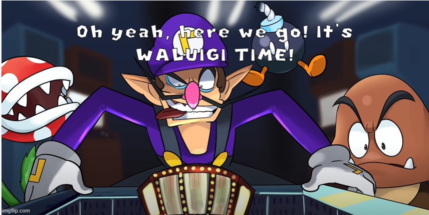 IM'A WALUIGI! WA-HAHA | made w/ Imgflip meme maker