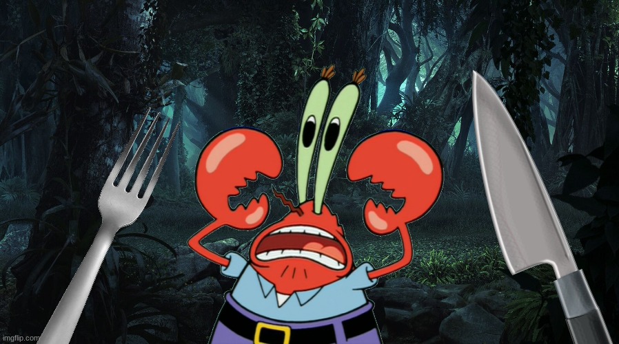 Pov: Your gonna eat Mr Krabs.mp3 | image tagged in mr krabs,spongebob,fork,knife,food,pov | made w/ Imgflip meme maker