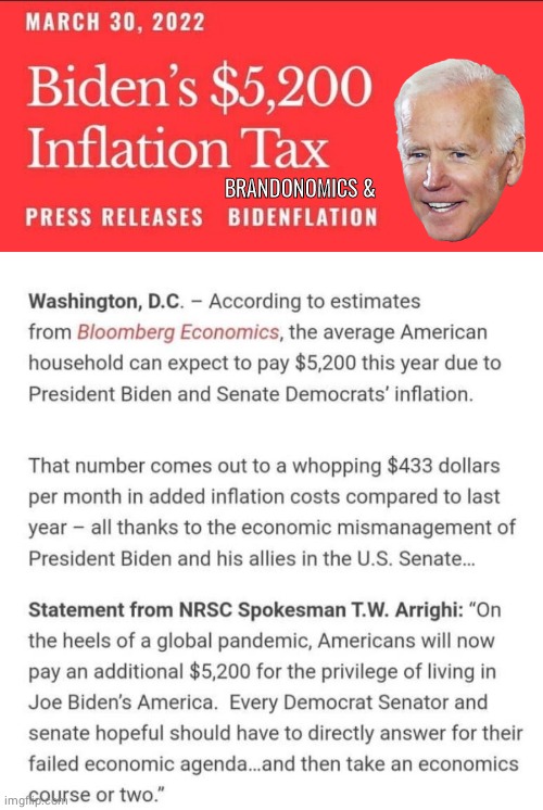 Brandonomics and Bidenflation cost you thousands | BRANDONOMICS & | image tagged in joe biden | made w/ Imgflip meme maker