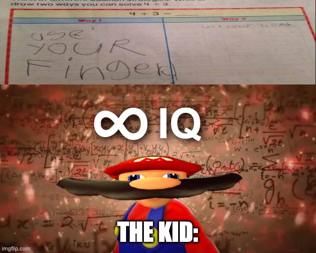 smort | THE KID: | image tagged in infinite iq mario,smort,school,kid answer | made w/ Imgflip meme maker