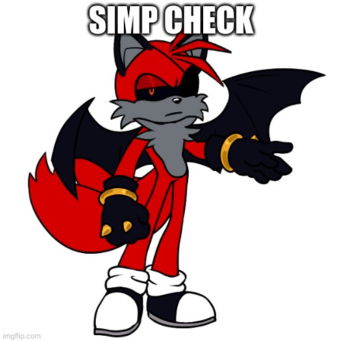 i never needed bitches | SIMP CHECK | made w/ Imgflip meme maker