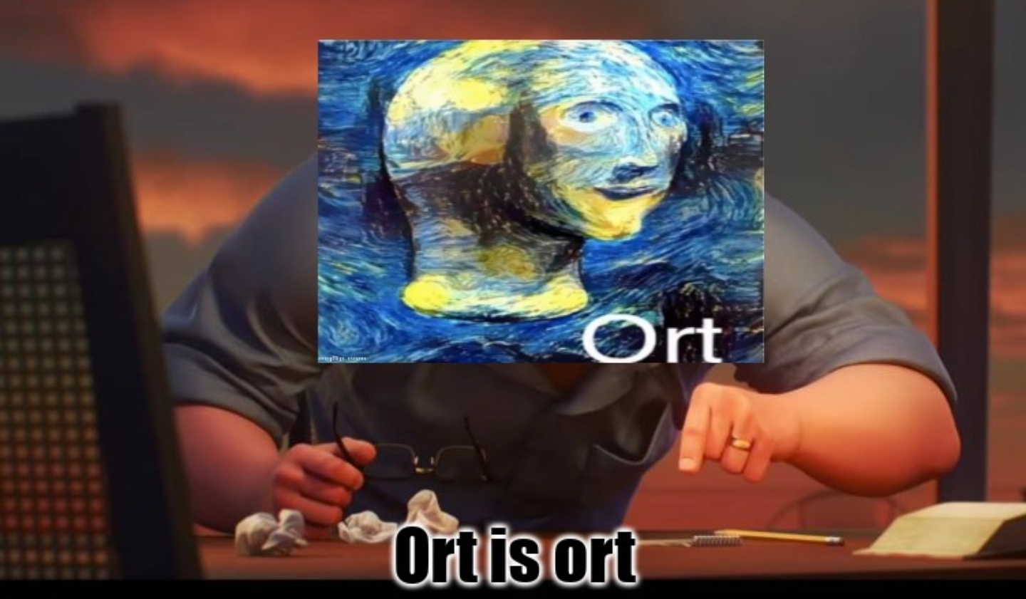 High Quality Ort is ort Blank Meme Template