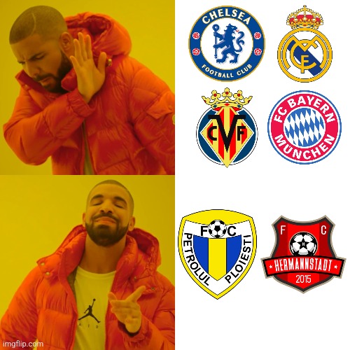 Tonight <3 | image tagged in memes,drake hotline bling,champions league,liga 2,romania,petrolul vs hermannstadt | made w/ Imgflip meme maker