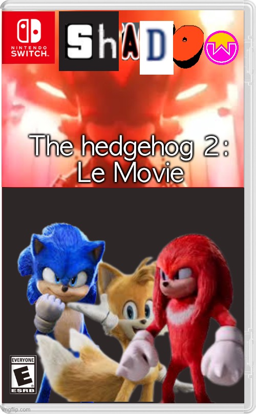 The hedgehog 2:
Le Movie | made w/ Imgflip meme maker