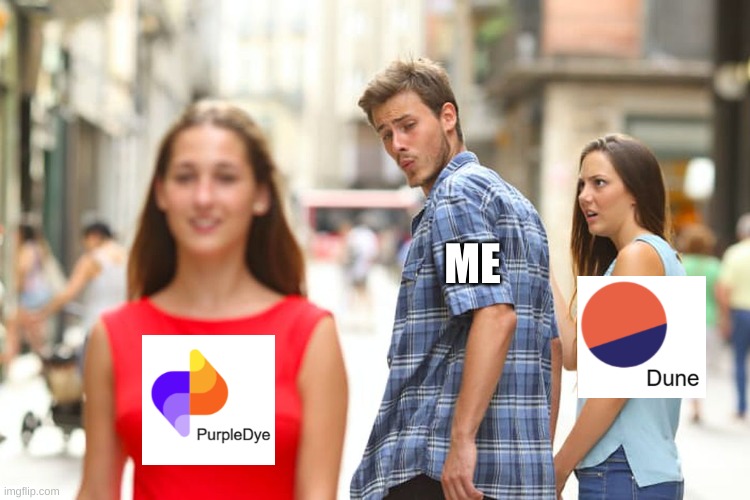 PurpleDye, Crypto, Artificial Intelligence, No-code | ME | image tagged in distracted boyfriend,dune,analysis,artificial intelligence,keep calm and carry on purple | made w/ Imgflip meme maker