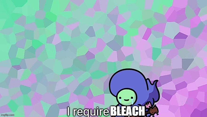 I require help | BLEACH | image tagged in i require help | made w/ Imgflip meme maker