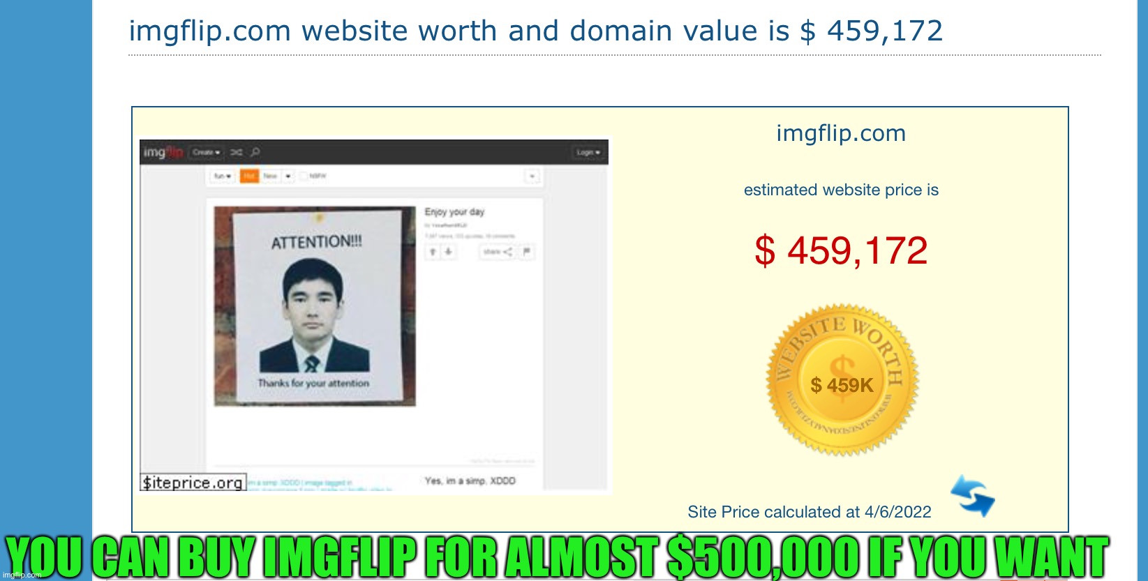 Should I get Elon Musk involved in this | YOU CAN BUY IMGFLIP FOR ALMOST $500,000 IF YOU WANT | image tagged in memes,funny | made w/ Imgflip meme maker