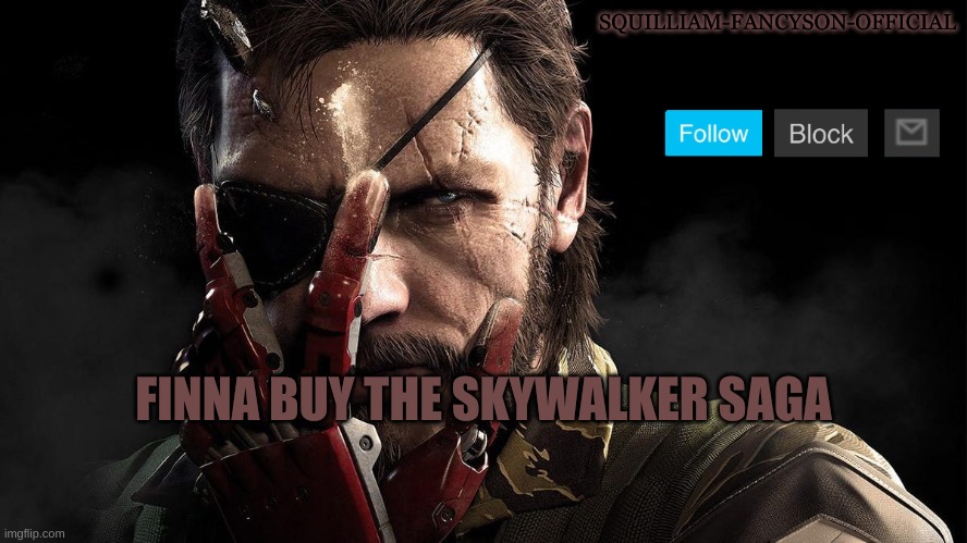 FINNA BUY THE SKYWALKER SAGA | made w/ Imgflip meme maker