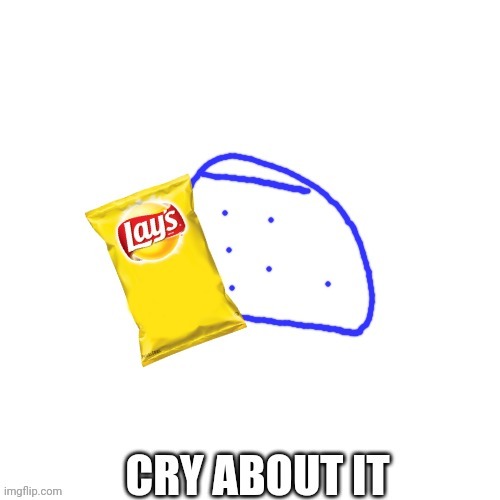 Blepie Cry About It | image tagged in blepie cry about it | made w/ Imgflip meme maker