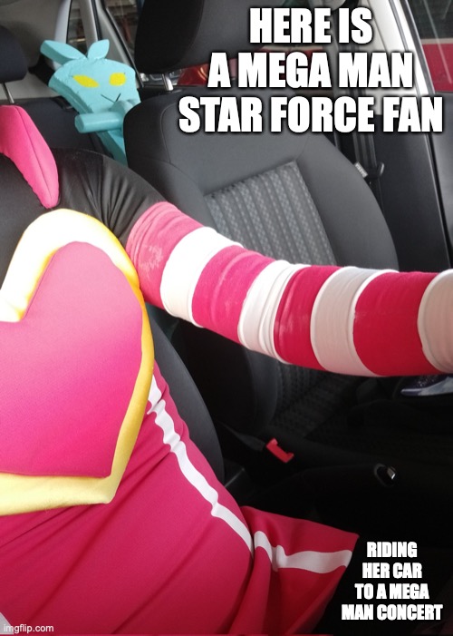 Sonia Strumm Fan in a Car | HERE IS A MEGA MAN STAR FORCE FAN; RIDING HER CAR TO A MEGA MAN CONCERT | image tagged in megaman,megaman star force,memes | made w/ Imgflip meme maker