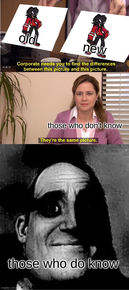 I don't like the new agoti, I prefer the older one. | old; new; those who don't know; those who do know | image tagged in memes,they're the same picture,traumatized mr incredible | made w/ Imgflip meme maker