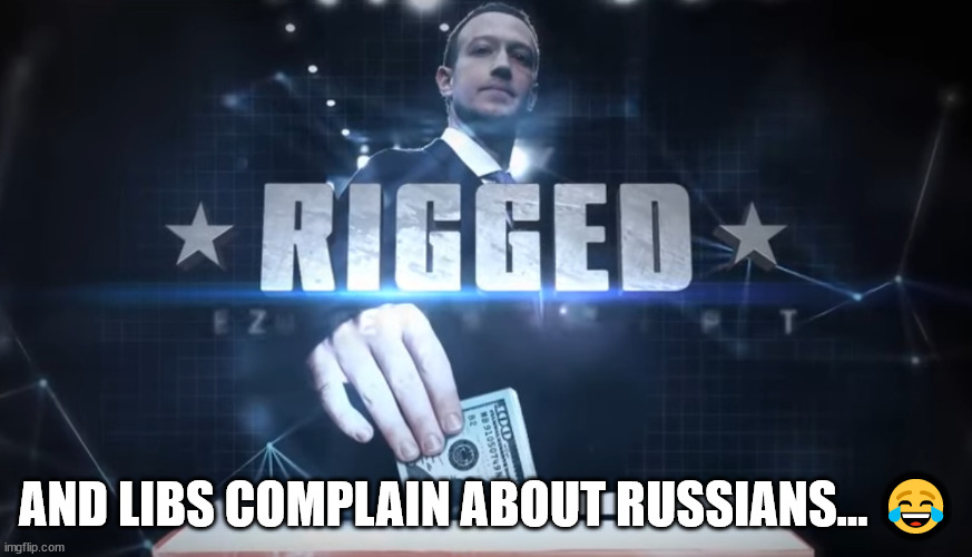 The truth about rigged elections... | AND LIBS COMPLAIN ABOUT RUSSIANS... 😂 | image tagged in rigged elections,truth | made w/ Imgflip meme maker