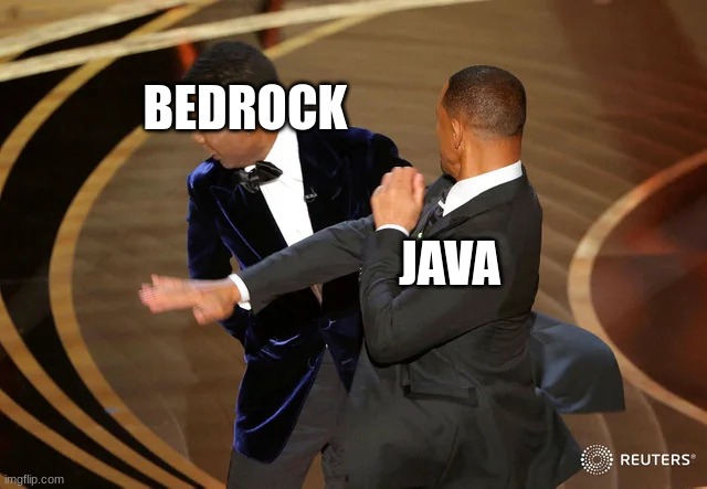 True of false | BEDROCK; JAVA | image tagged in will smith punching chris rock | made w/ Imgflip meme maker