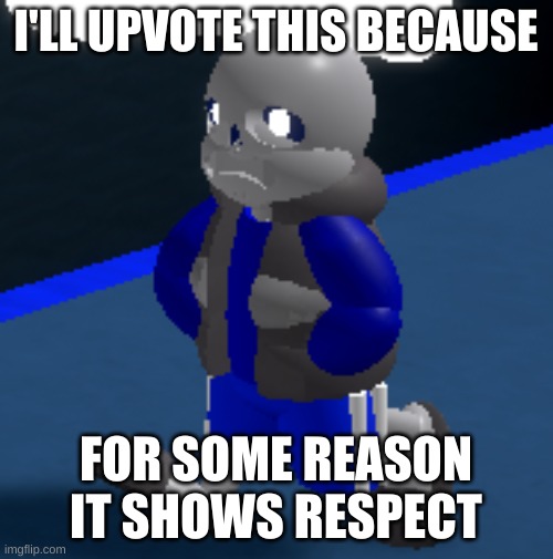 Depression | I'LL UPVOTE THIS BECAUSE FOR SOME REASON IT SHOWS RESPECT | image tagged in depression | made w/ Imgflip meme maker