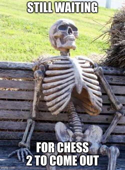 waiting-skeleton-meme-imgflip