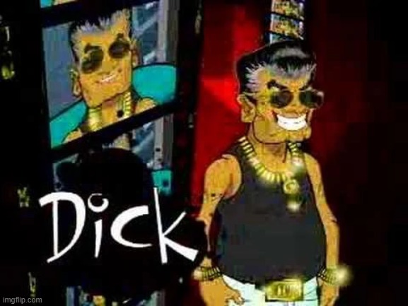Tito Dick | image tagged in tito dick | made w/ Imgflip meme maker