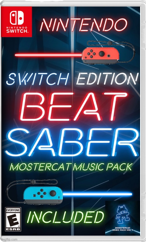 Please tell me I’m not the only one who wants this | image tagged in beat saber,vr,fake switch game | made w/ Imgflip meme maker