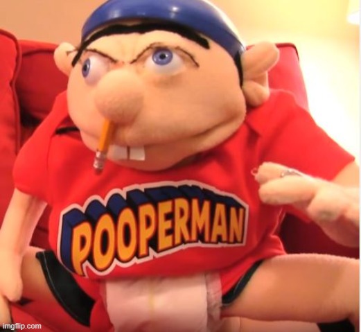 POOPERMAN'S HERE TO SAVE THE DAY | image tagged in pooperman | made w/ Imgflip meme maker