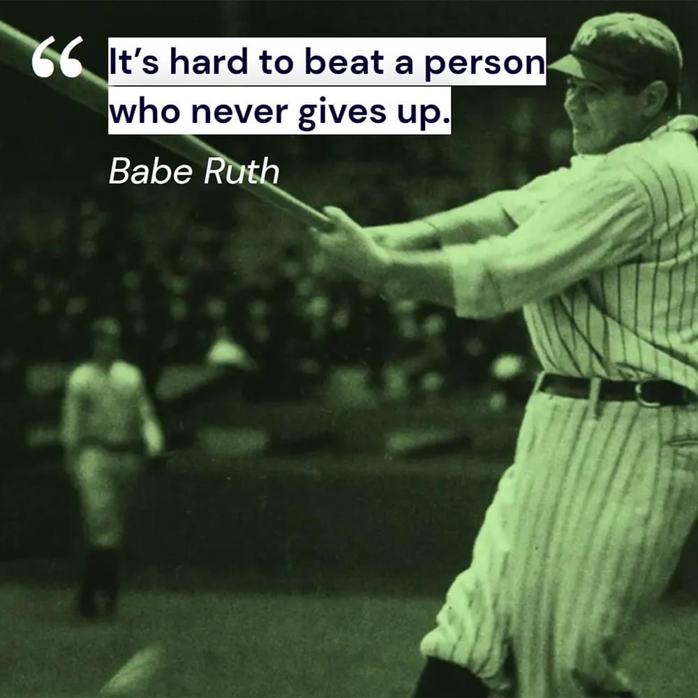 High Quality Babe Ruth quote Blank Meme Template