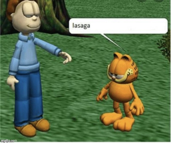 lasaga | made w/ Imgflip meme maker