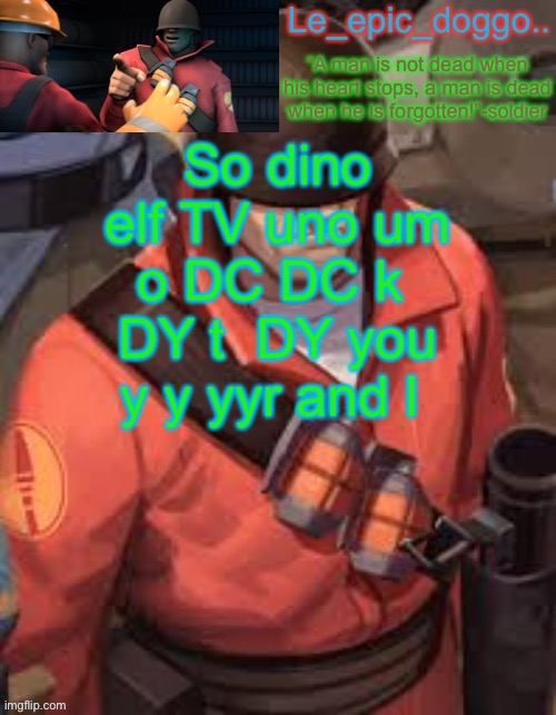Le_epic_doggo’s Rick may tribute temp | So dino elf TV uno um o DC DC k  DY t  DY you y y yyr and I | image tagged in le_epic_doggo s rick may tribute temp | made w/ Imgflip meme maker
