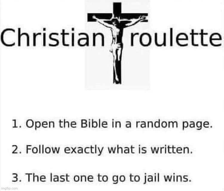 Christian roulette | image tagged in christian roulette | made w/ Imgflip meme maker