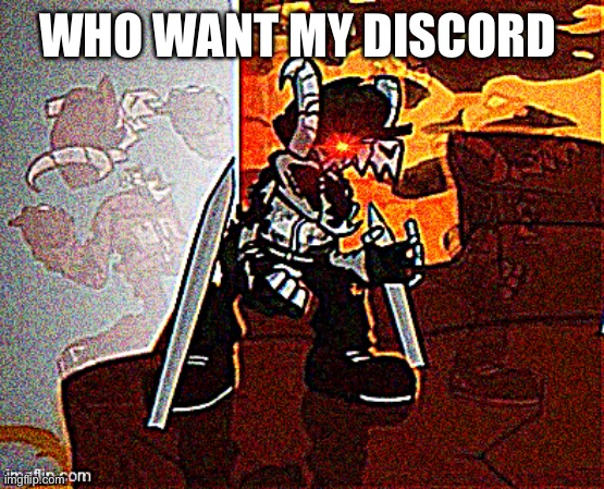 P | WHO WANT MY DISCORD | image tagged in me when big booba | made w/ Imgflip meme maker